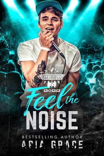 Feel the Noise by Aria Grace