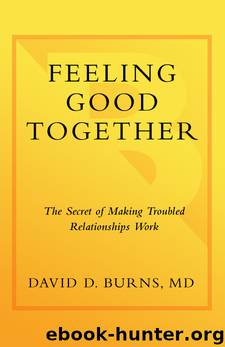 Feeling Good Together by David D. Burns M.D