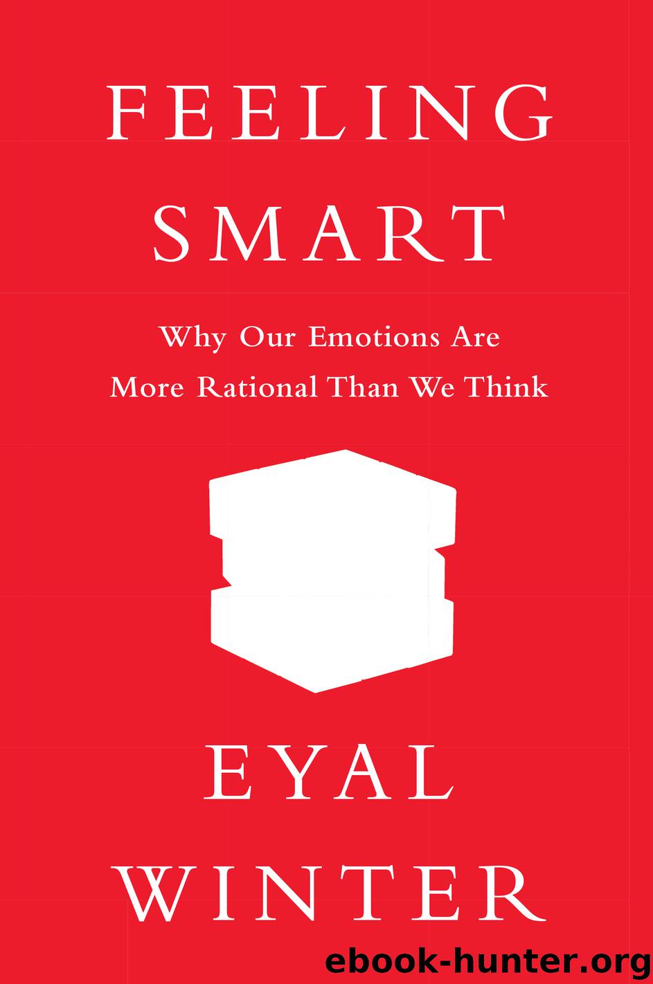 Feeling Smart by Eyal Winter