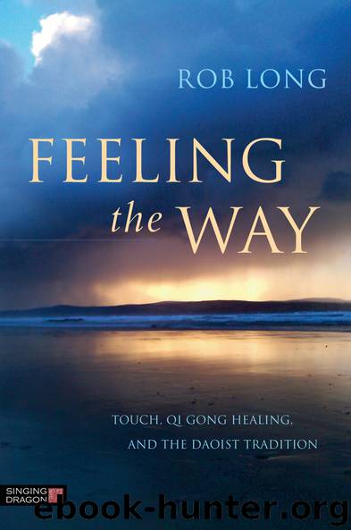 Feeling the Way by Rob Long