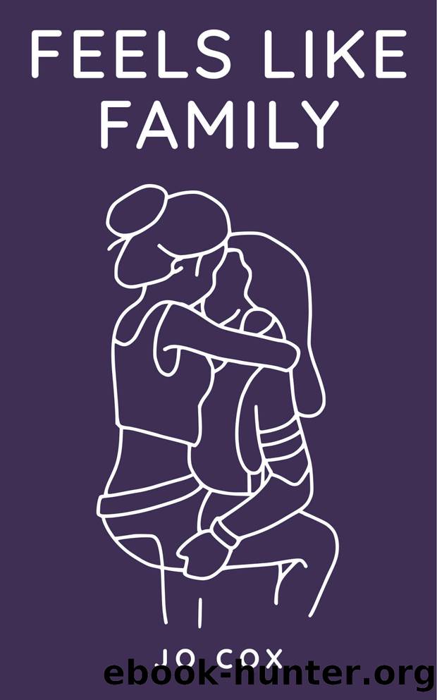 Feels Like Family by Jo Cox