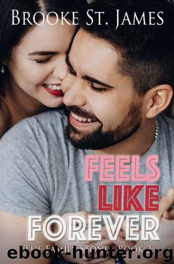 Feels Like Forever (The Family Stone Book 2) by Brooke St. James