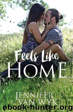 Feels Like Home by Jennifer Van Wyk