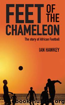 Feet of the Chameleon by Ian Hawkey