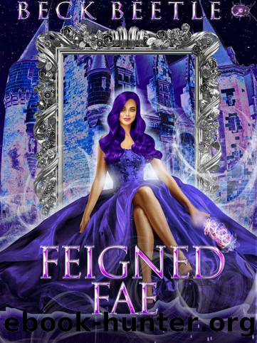 Feigned Fae: Freed Fae Book 1 by Beck Beetle