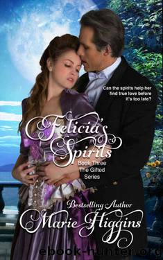 Felicia's Spirits by Marie Higgins