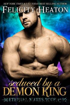 Felicity Heaton - 17 Seduced by a Demon King by Felicity Heaton