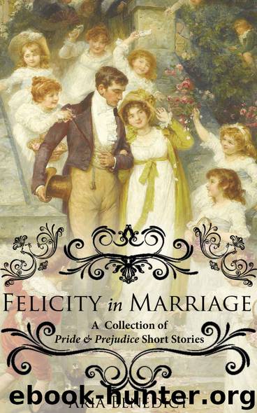Felicity in Marriage by Aria Benedict