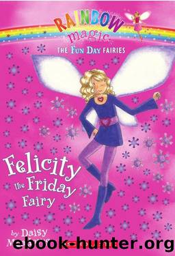 Felicity the Friday Fairy by Daisy Meadows