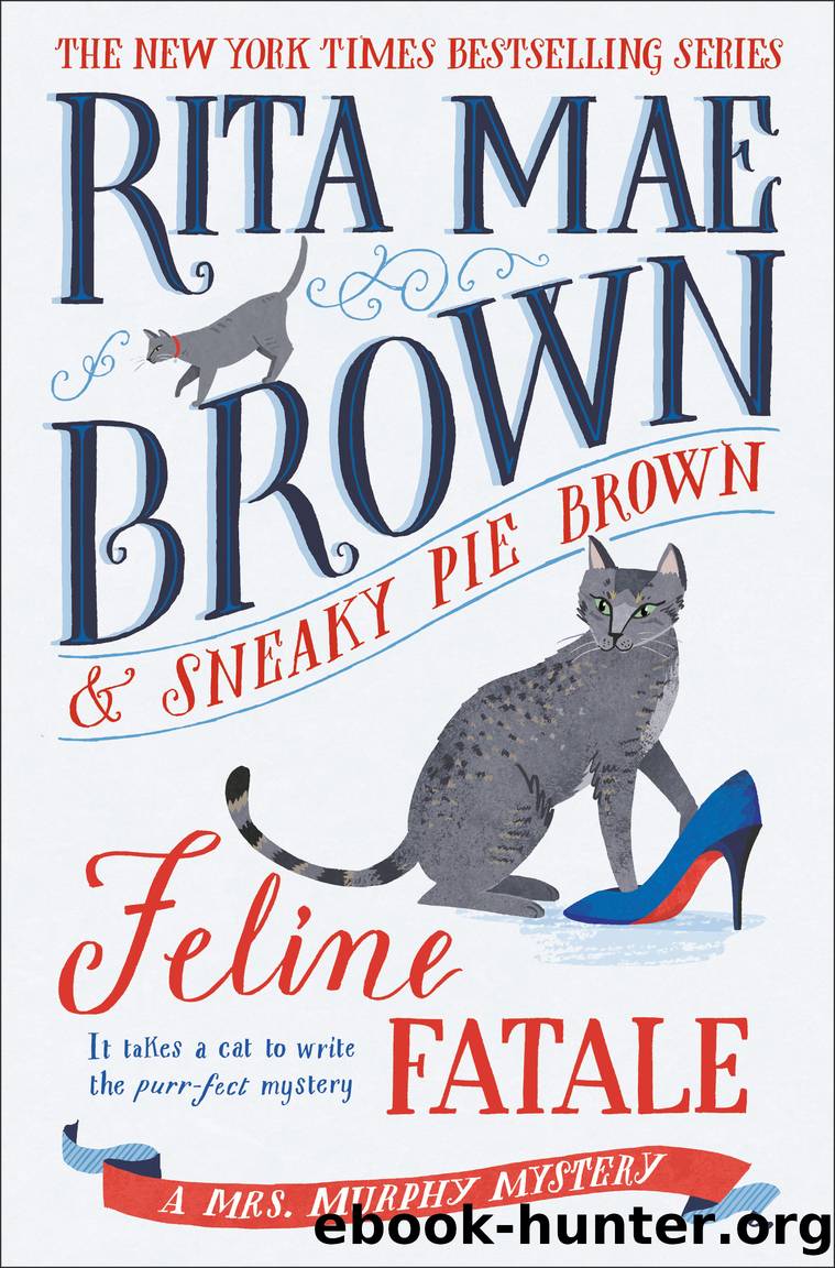 Feline Fatale by Rita Mae Brown