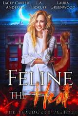Feline the Heat by Lacey Carter Andersen