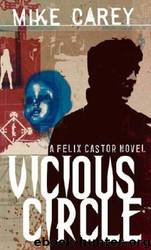 Felix Castor #02 - Vicious Circle by Mike Carey