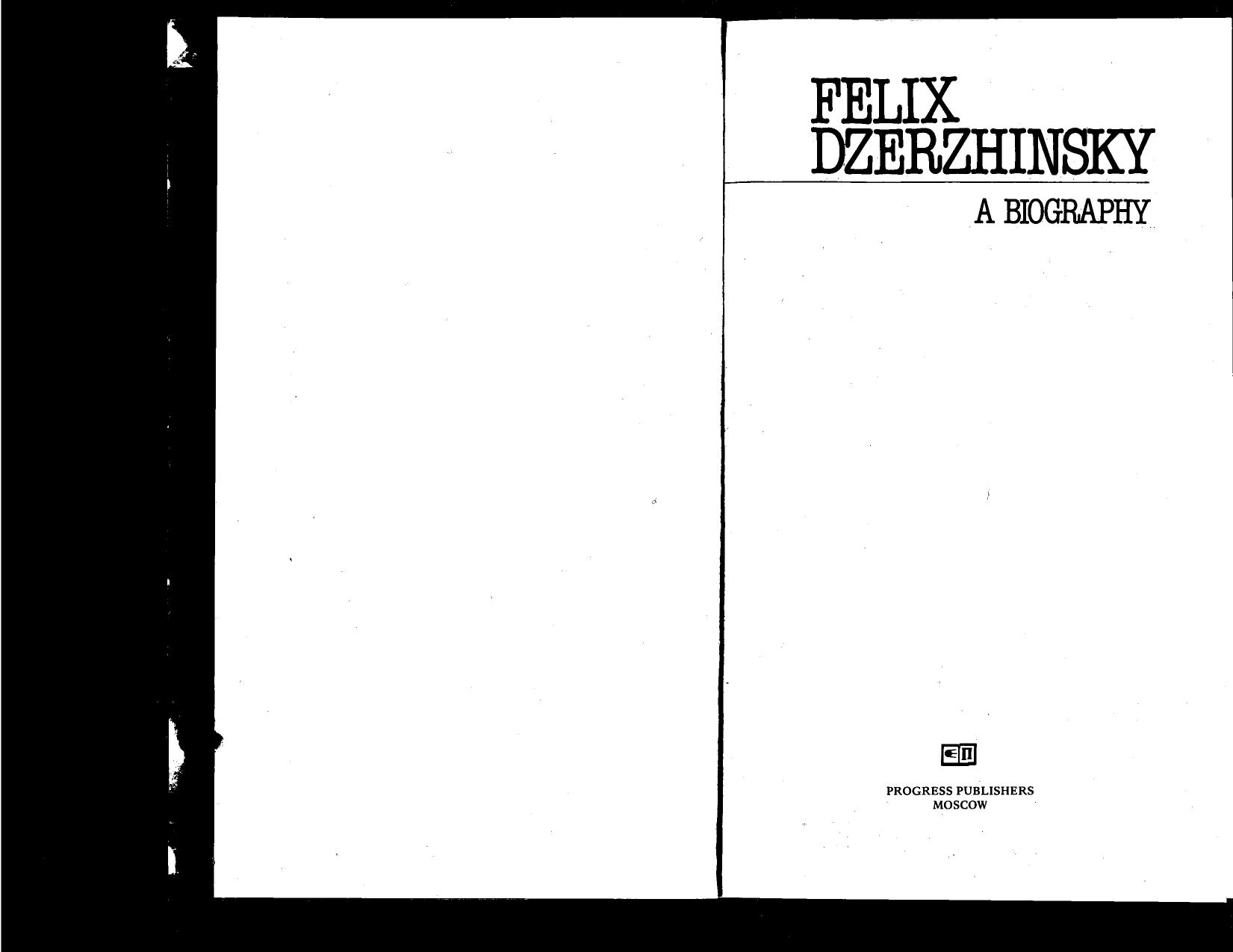 Felix Dzerzhinsky A Biography by Anonymous; Natalia Belskaya