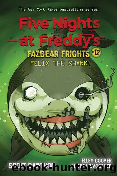 Felix the Shark: An AFK Book (Five Nights at Freddy's Fazbear Frights #12) by Scott Cawthon & Elley Cooper & Andrea Waggener