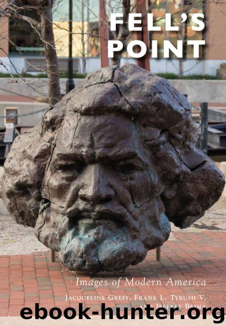 Fell's Point (Images of Modern America) by Greff Jacqueline & Tybush V Frank L. & Bejma Jeffrey