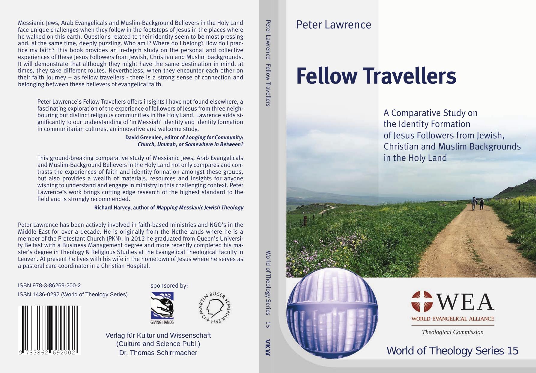 Fellow travellers a comparative study on the identity formation of Jesus followers from Jewish, Christian and Muslim backgrounds in the Holy Land by Peter Lawrence