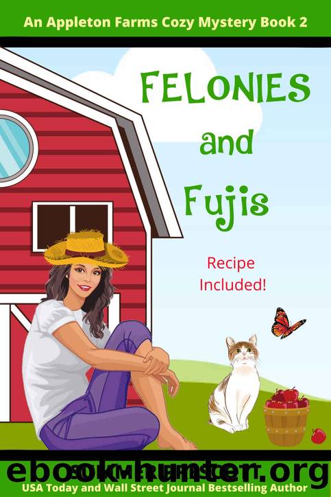 Felonies and Fujis by Summer Prescott