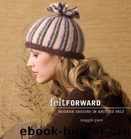 Felt Forward by Maggie Pace