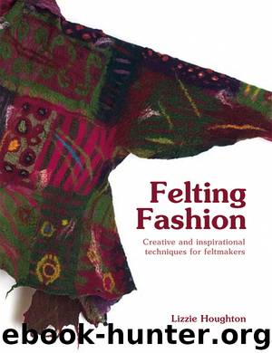 Felting Fashion by Lizzie Houghton