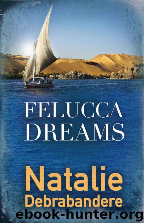 Felucca Dreams by Natalie Debrabandere