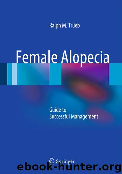 Female Alopecia by Ralph M. Trüeb