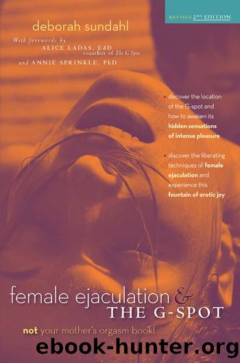 Female Ejaculation and the G-Spot (2e) by Sundahl Deborah