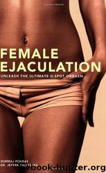 Female Ejaculation by Somraj Pokras