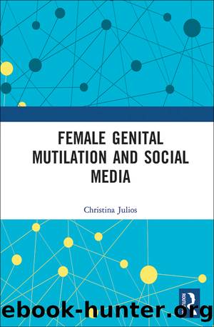 Female Genital Mutilation and Social Media by Christina Julios