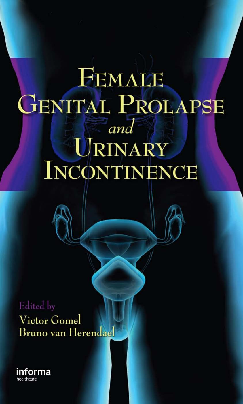 Female Genital Prolapse and Urinary Incontinence by Gomel & Victor. & Herendael & Bruno van