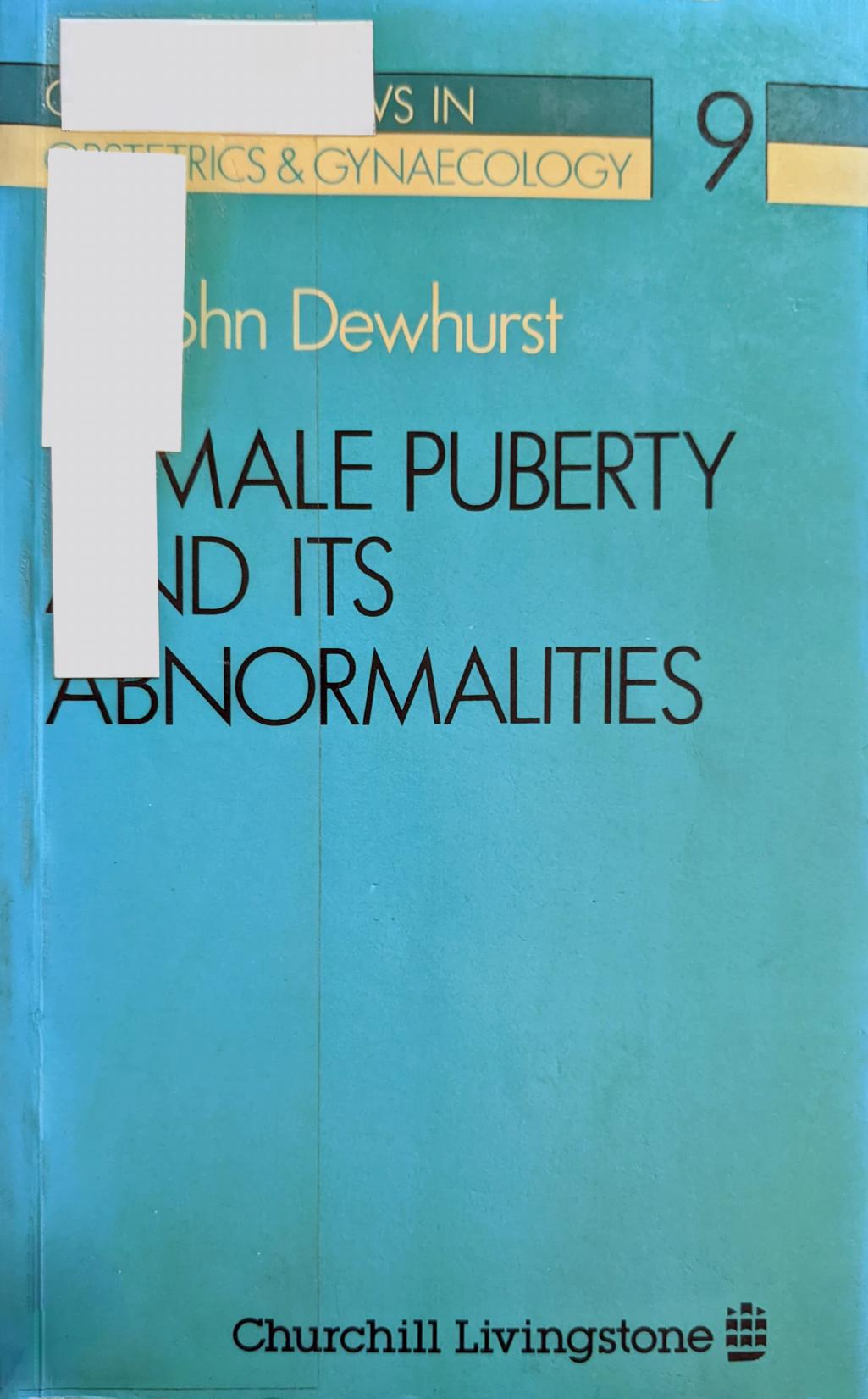 Female Puberty and Its Abnormalities by Christopher John Dewhurst
