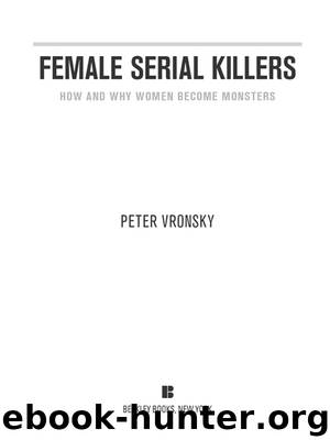 Female Serial Killers by Peter Vronsky
