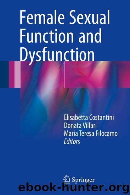 Female Sexual Function and Dysfunction by Elisabetta Costantini Donata Villari & Maria Teresa Filocamo