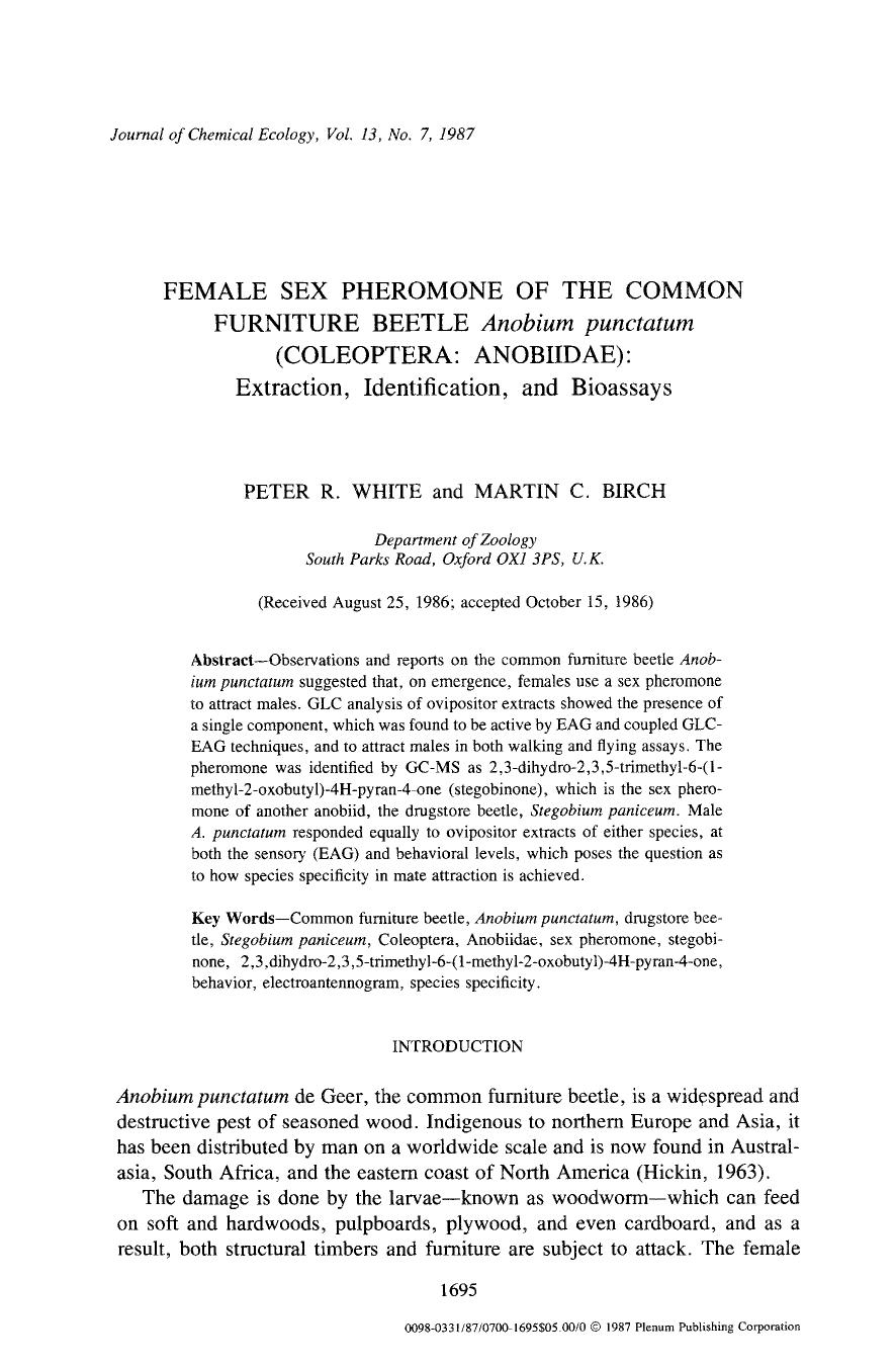 Female sex pheromone of the common furniture beetle <Emphasis Type="Italic">Anobium punctatum <Emphasis> (Coleoptera: Anobiidae): Extraction, identification, and bioassays by Unknown