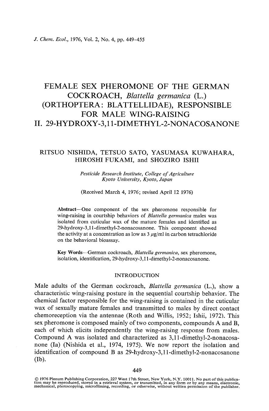 Female sex pheromone of the german cockroach, <Emphasis Type="Italic">Blattella germanica <Emphasis> (L.) (Orthoptera: Blattellidae), responsible for male wing-raising II. 29-Hydro by Unknown