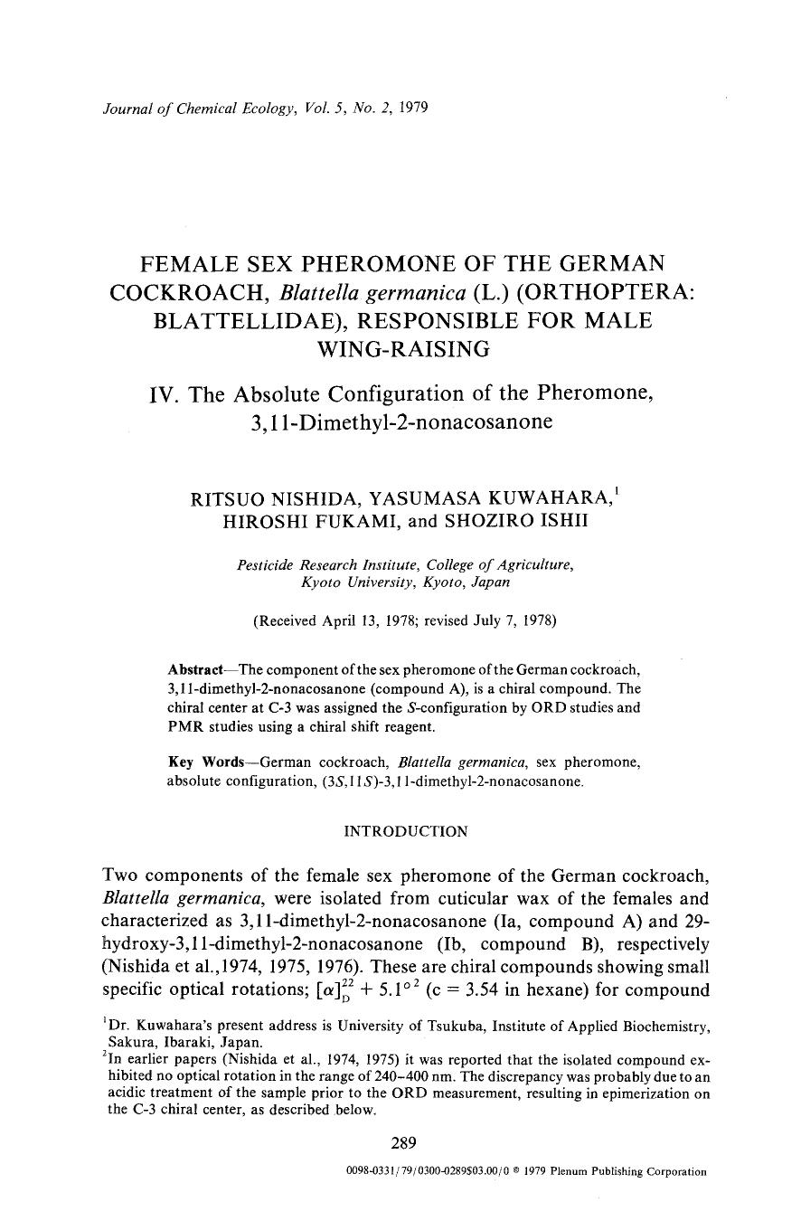 Female sex pheromone of the german cockroach, <Emphasis Type="Italic">Blattella germanica <Emphasis> (L.) (Orthoptera: Blattellidae), responsible for male wing-raising by Unknown