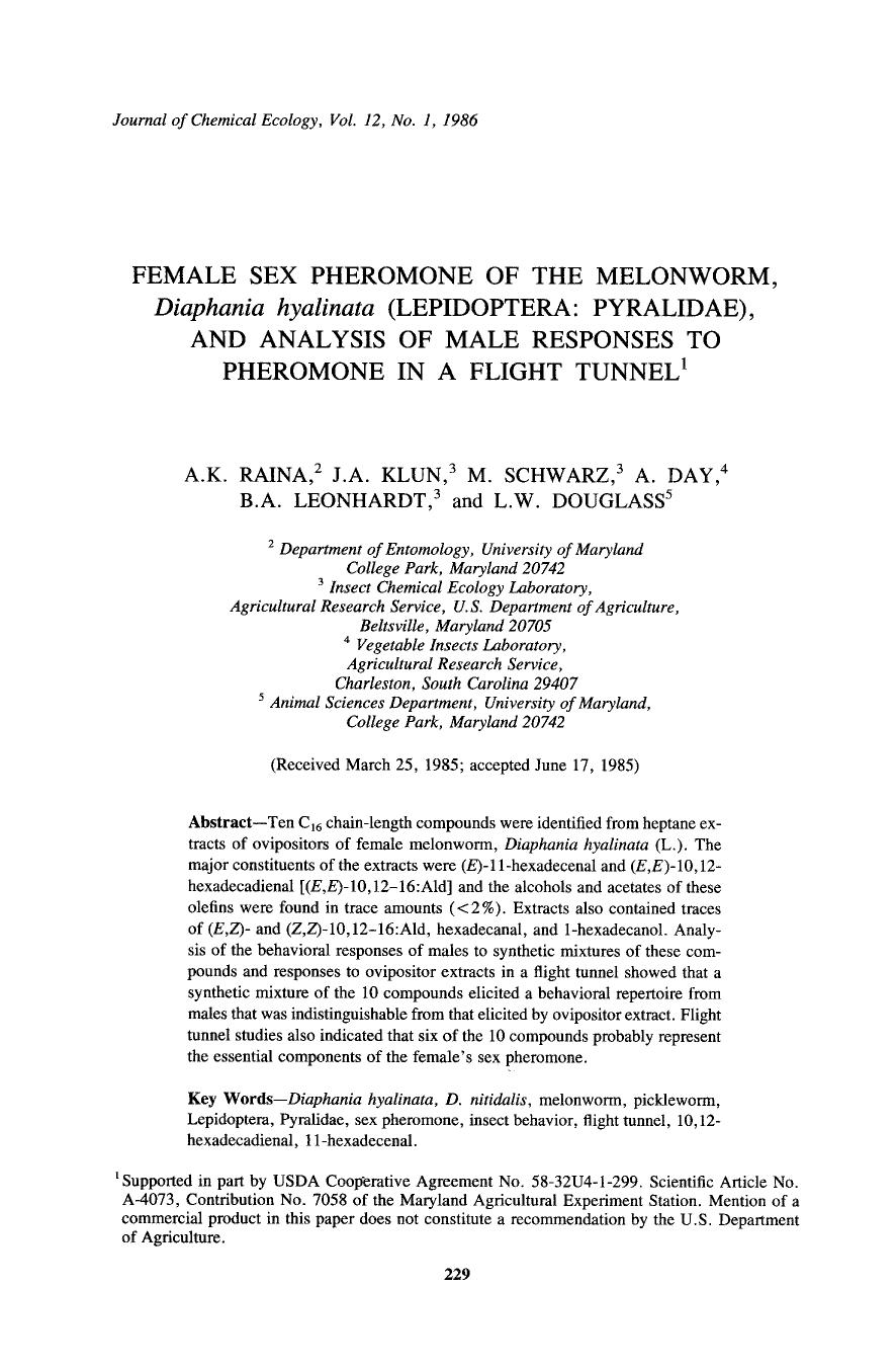 Female sex pheromone of the melonworm, <Emphasis Type="Italic">Diaphania hyalinata <Emphasis> (Lepidoptera: Pyralidae), and analysis of male responses to pheromone in a flight tunnel by Unknown