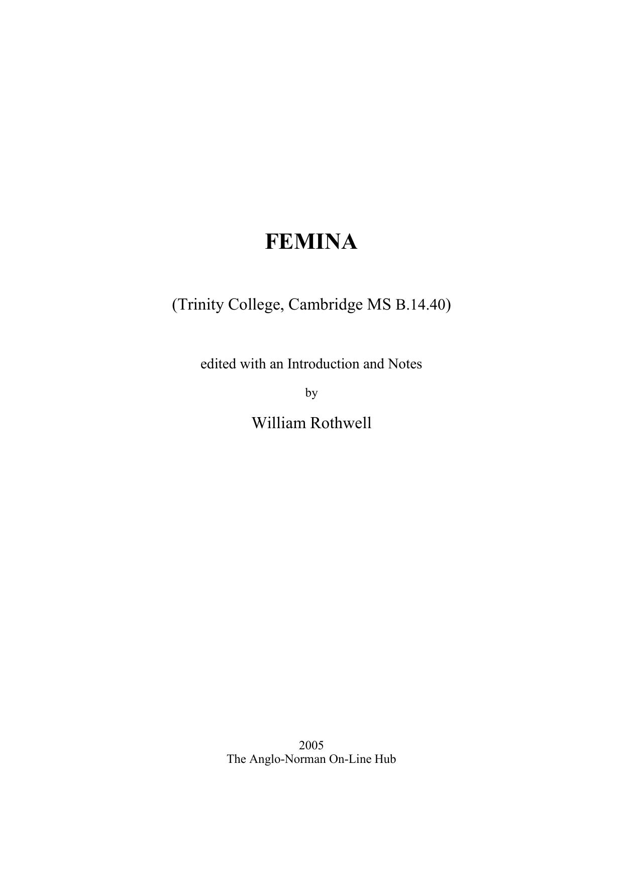 Femina (Trinity College, Cambridge MS B.14.40 ) edited with an Introduction and Notes by William Rothwell