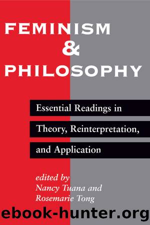 Feminism And Philosophy by Nancy Tuana & Rosemarie Tong