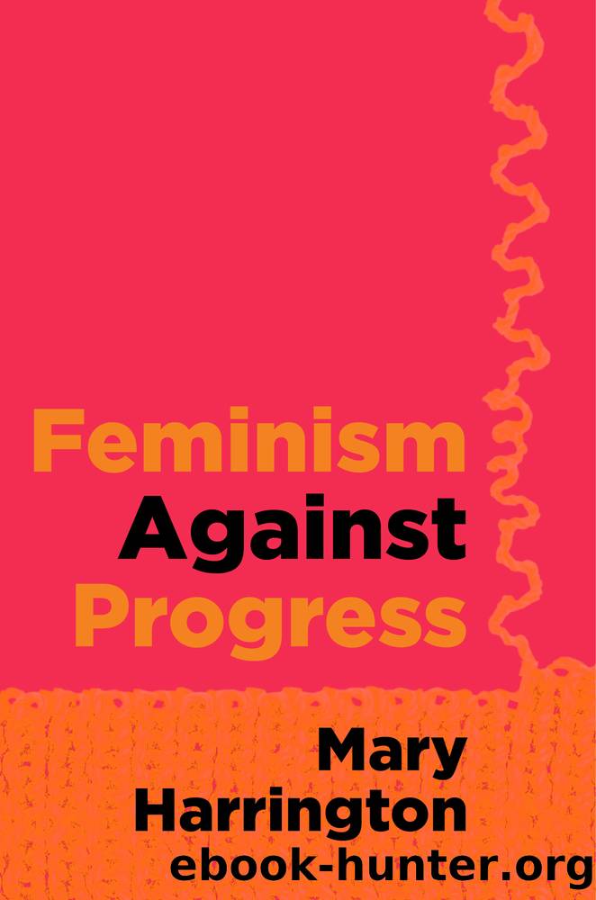 Feminism against Progress by Mary Harrington