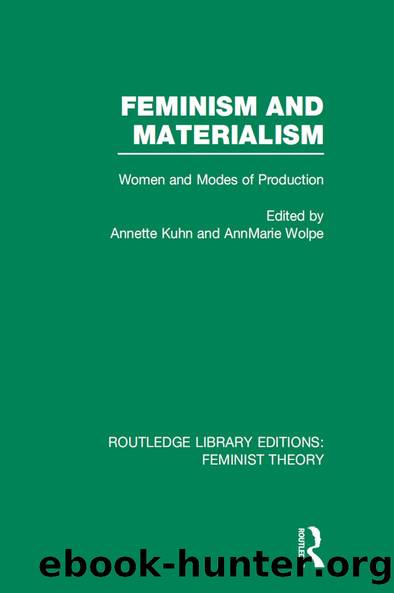 Feminism and Materialism (RLE Feminist Theory) by Annette Kuhn AnnMarie Wolpe