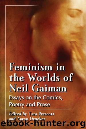 Feminism in the Worlds of Neil Gaiman by Tara Prescott & Aaron Drucker