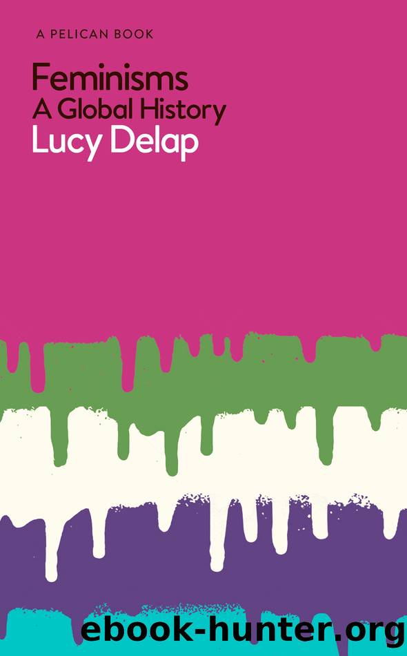 Feminisms: A Global History by Lucy Delap