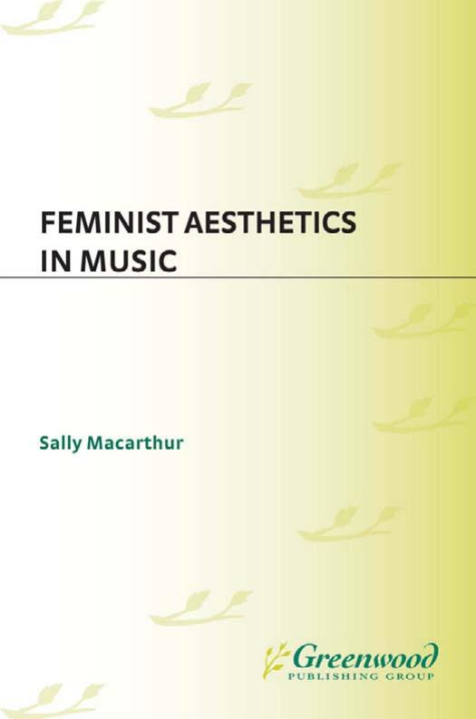 Feminist Aesthetics in Music by Sally Macarthur