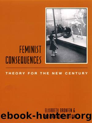 Feminist Consequences by Bronfen Elisabeth; Kavka Misha;