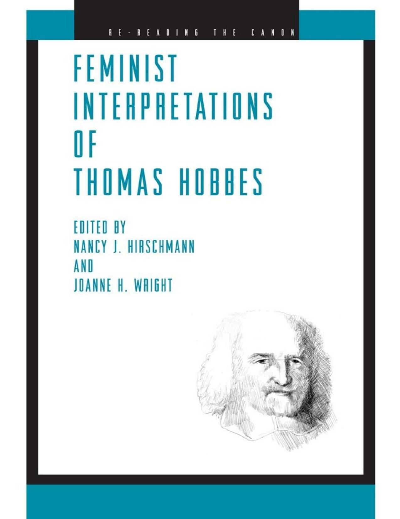 Feminist Interpretations of Thomas Hobbes by Nancy J. Hirschmann Joanne H. Wright