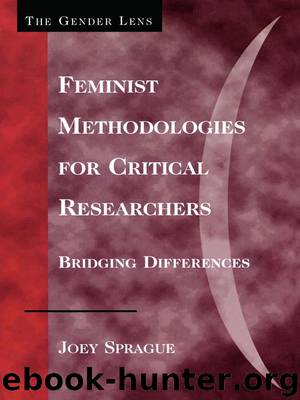 Feminist Methodologies for Critical Researchers by Joey Sprague
