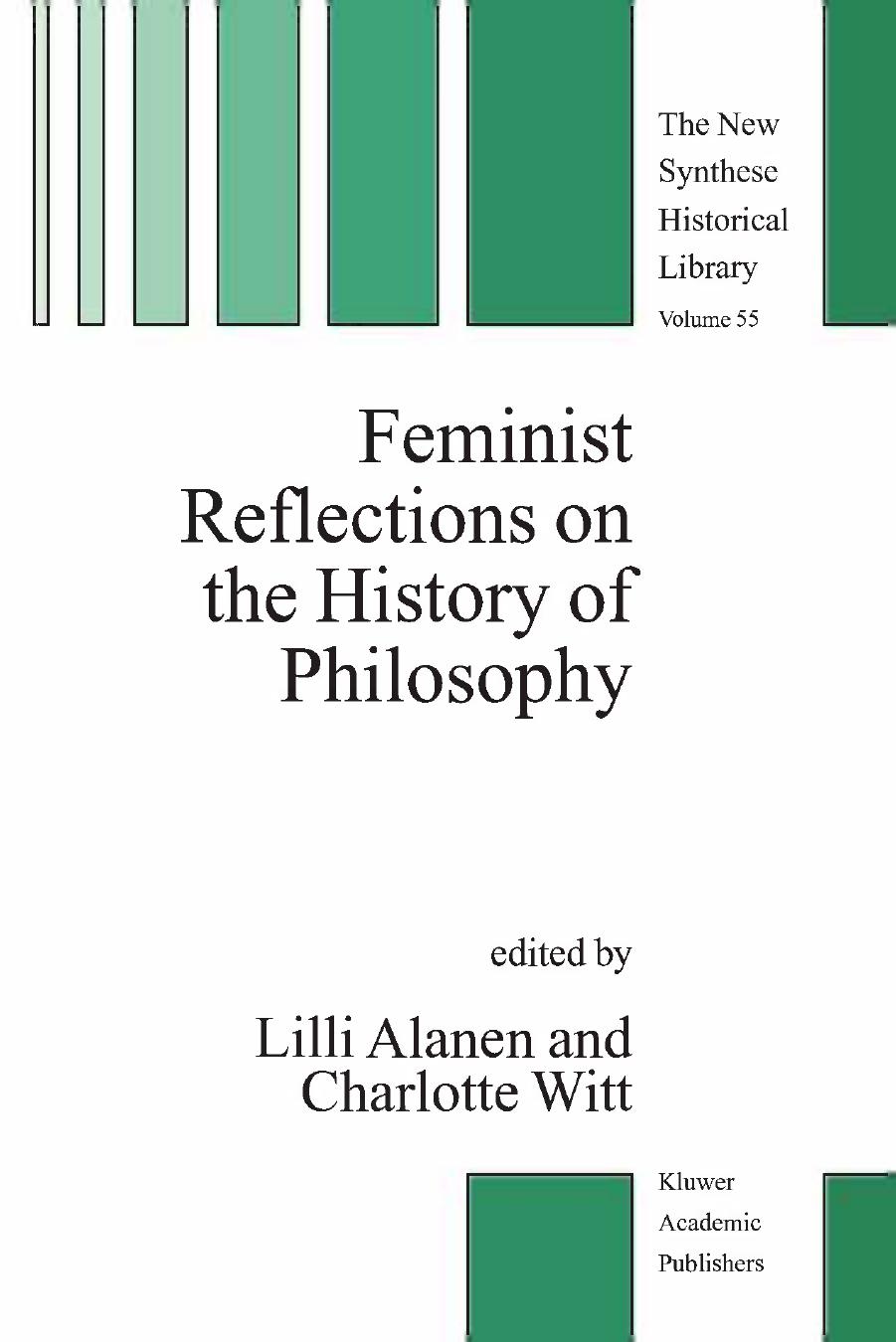 Feminist Reflections on the History of Philosophy by Charlotte Witt (auth.) Lilli Alanen Charlotte Witt (eds.)