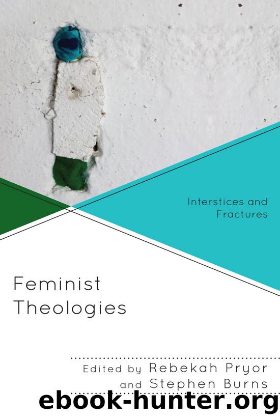 Feminist Theologies by Rebekah Pryor;Stephen Burns;