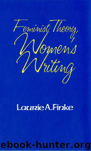 Feminist Theory, Women’s Writing by Laurie A. Finke