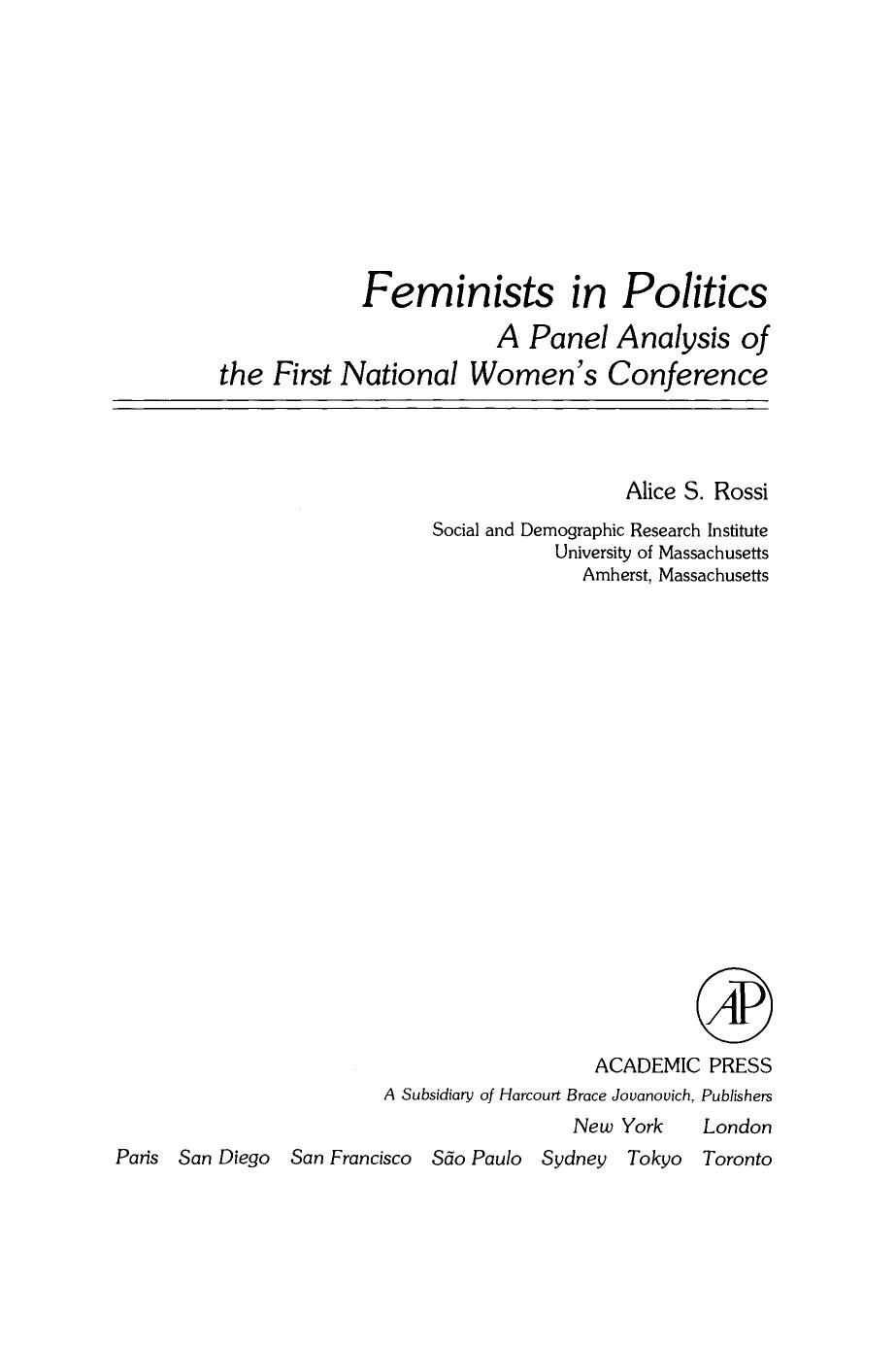 Feminists in Politics. A Panel Analysis of the First National Women's Conference by Alice S. Rossi (Auth.)